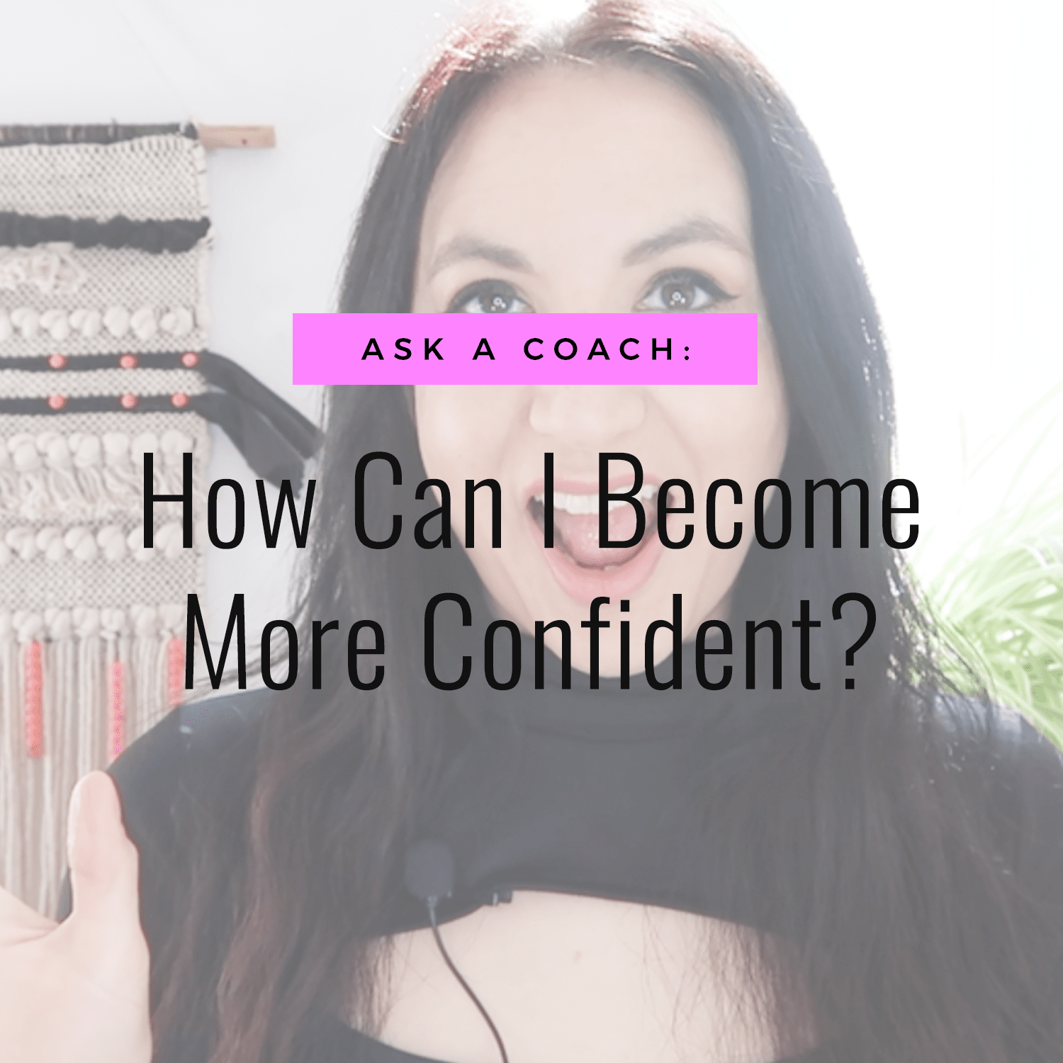 Video | Ask A Coach: How Can I Become More Confident? | The Aligned Life