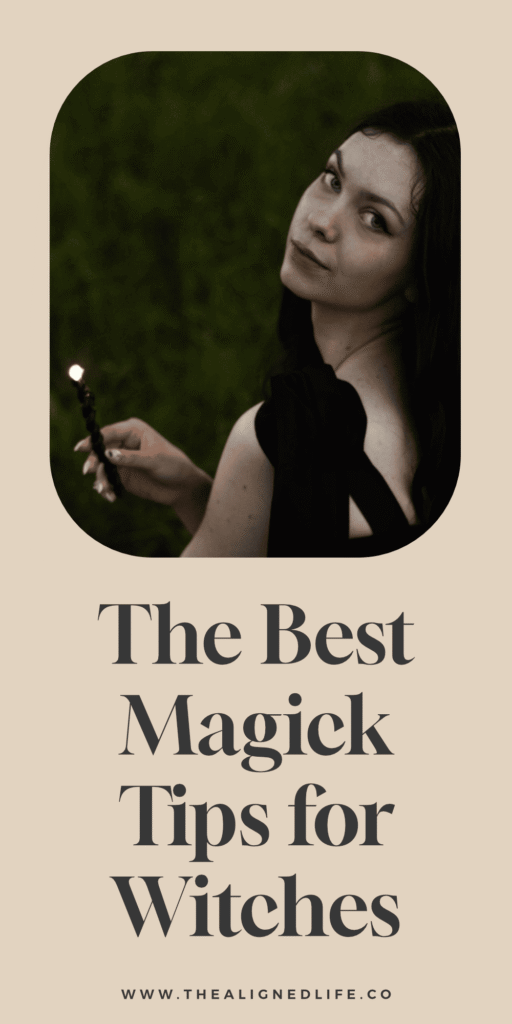 The Best Magick Tips for Witches (for Beginners to Experts!)